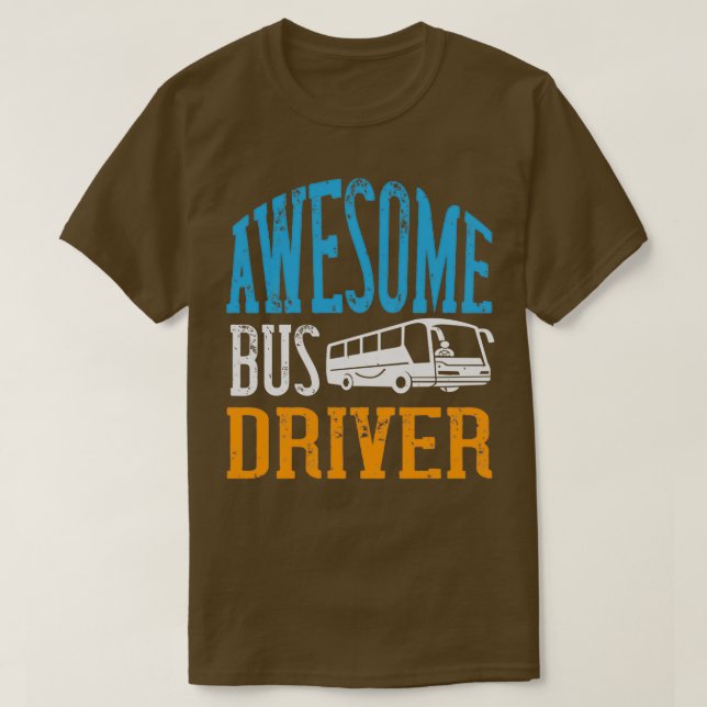 AWESOME Bus Driver Shirt 2 (Design Front)