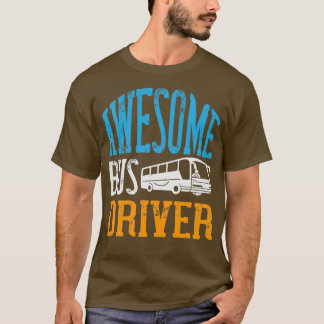 AWESOME Bus Driver Shirt 2