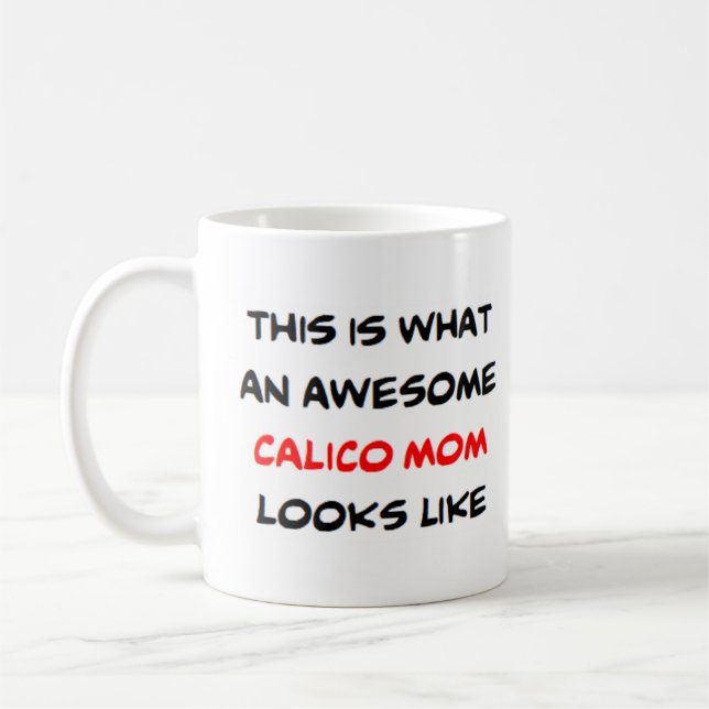 awesome calico cat mum coffee mug (Left)
