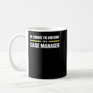 Awesome Case Manager Coffee Mug