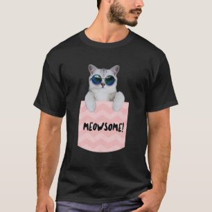 Awesome Cat Sunglasses Shades Meowsome Meow Gift F T-Shirt