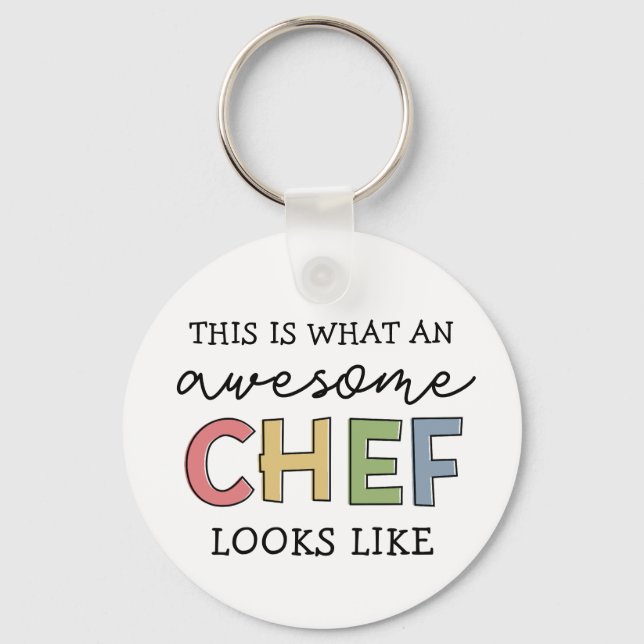Awesome Chef Gifts | Best Chef Ever Funny Gift Key Ring (Front)