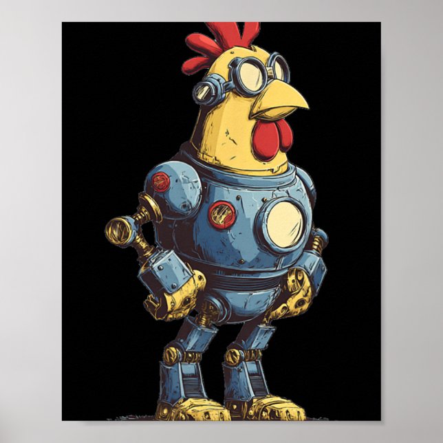 Awesome Chicken Robot For Future Animals Lovers  Poster (Front)