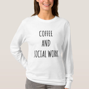 Awesome Coffee and Social Work Proud Social Worker T-Shirt
