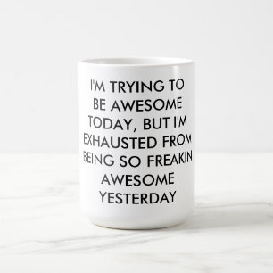 AWESOME COFFEE MUG! MUG