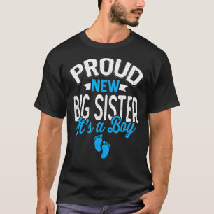 Awesome Cool Proud New Big Sister It's A Boy Gende T-Shirt