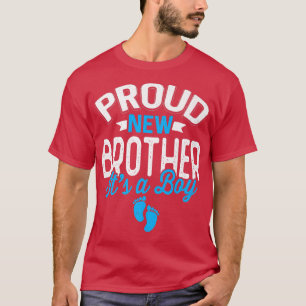 Awesome Cool Proud New Brother It's A Boy Gender R T-Shirt