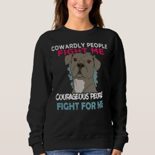 Awesome Courageous People Pitbull Pit Bull Lover P Sweatshirt