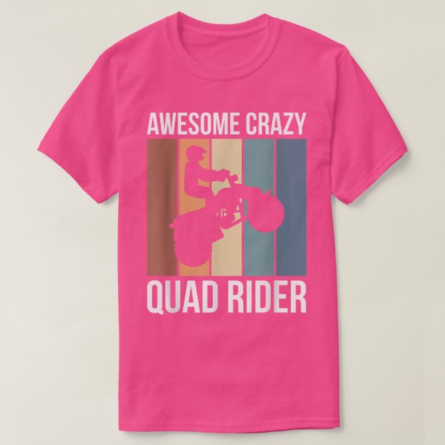 Awesome Crazy Quad Rider  T-Shirt (Design Front)