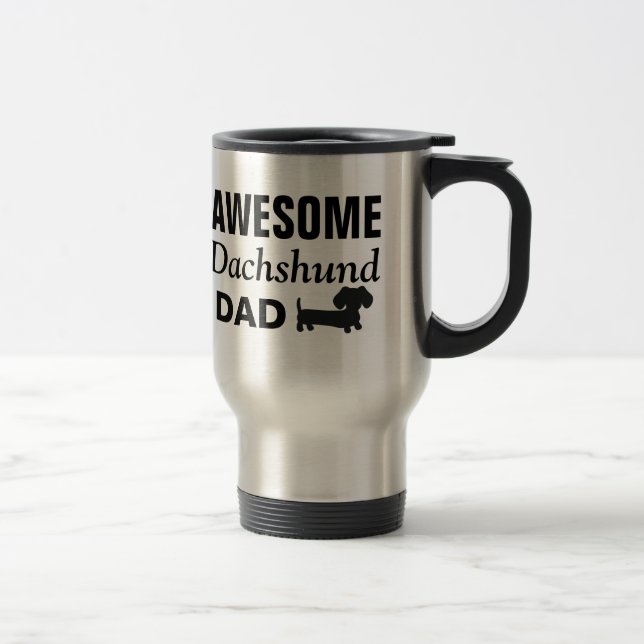 Awesome Dachshund Dad Travel Stainless Steel Mug (Right)