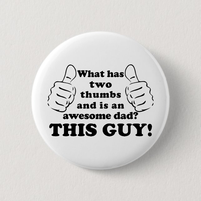 Awesome dad with thumbs 6 cm round badge (Front)