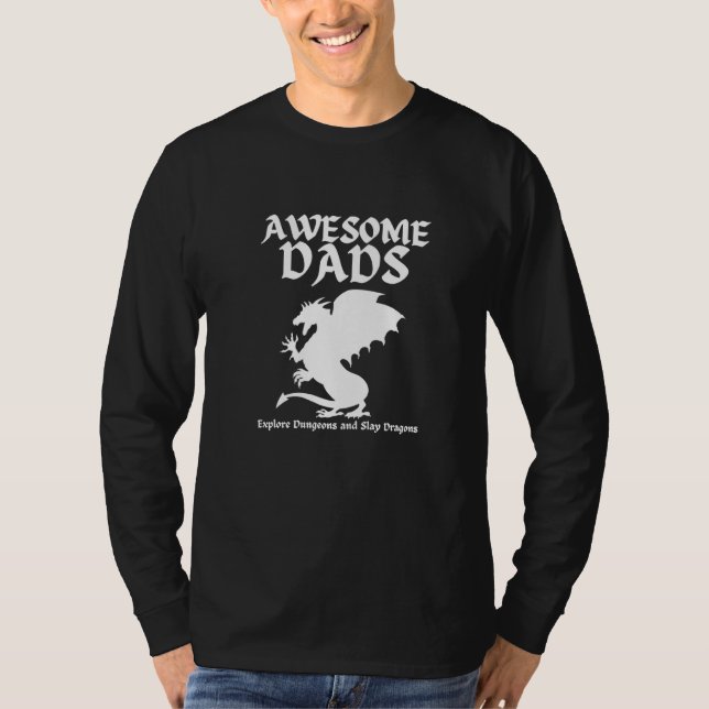 Awesome Dads Explore Dungeons And Slay Dragons  Da T-Shirt (Front)