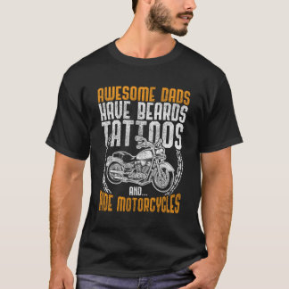 Awesome Dads Have Beards And Ride Motorcycles Tatt T-Shirt