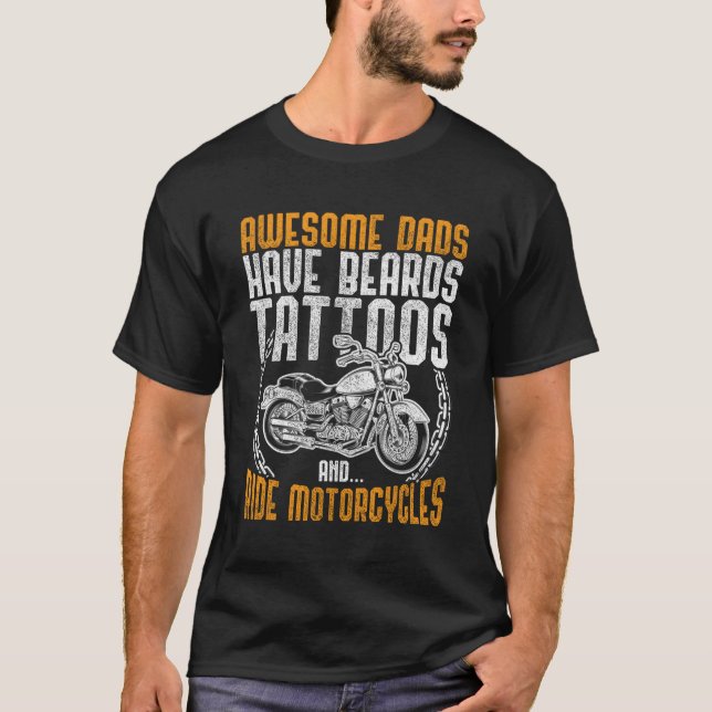 Awesome Dads Have Beards And Ride Motorcycles Tatt T-Shirt (Front)