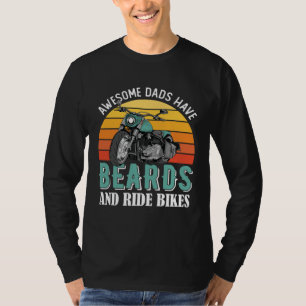 Awesome Dads Have Beards Funny Motorcycle Daddy Bi T-Shirt