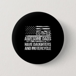 Awesome Dads Have Daughters And Motorcycle Father' 6 Cm Round Badge