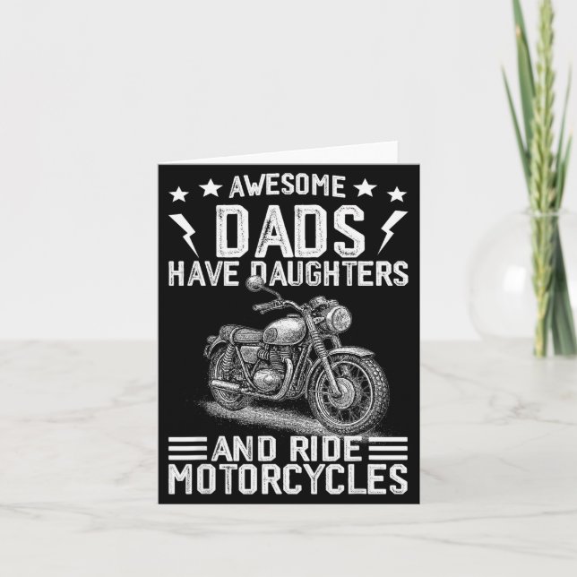 Awesome Dads Have Daughters And Ride Motorcycles F Card (Front)