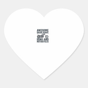 Awesome Dads Have Sons and Motorcycles Design_1 Heart Sticker