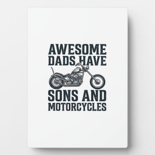 Awesome Dads Have Sons and Motorcycles Design_1 Plaque