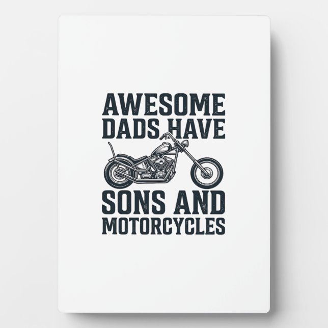 Awesome Dads Have Sons and Motorcycles Design_1 Plaque (Front)