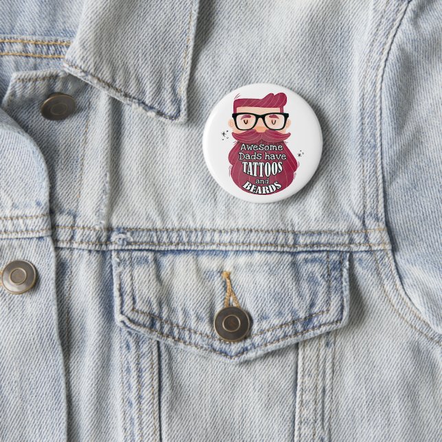 Awesome Dads Have Tattoos and Beards 6 Cm Round Badge (In Situ)