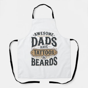 Awesome Dads Have Tattoos and Beards Vintage Shirt Apron