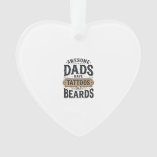 Awesome Dads Have Tattoos and Beards Vintage Shirt Ornament