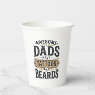 Awesome Dads Have Tattoos and Beards Vintage Shirt Paper Cups