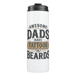 Awesome Dads Have Tattoos and Beards Vintage Shirt Thermal Tumbler