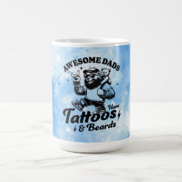 Awesome Dads have Tattoos & Beards Coffee Mug
