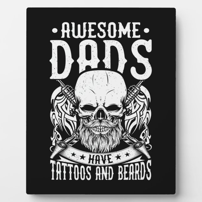 Awesome Dads: Tattoos & Beards Rule Plaque (Front)