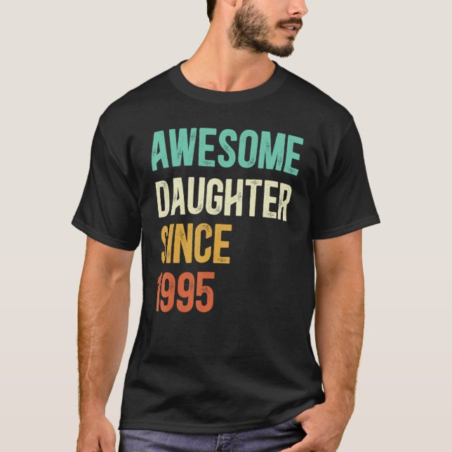Awesome Daughter Since 1995 T-Shirt (Front)