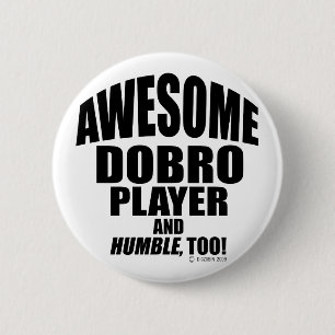 Awesome Dobro Player 6 Cm Round Badge
