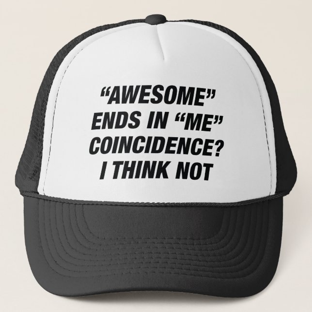 Awesome Ends In Me Trucker Hat (Front)