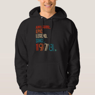 Awesome Epic Legend Since 1978 45th Birthday Hoodie