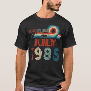 Awesome Epic Legend Since July 1985 37th Birthday T-Shirt