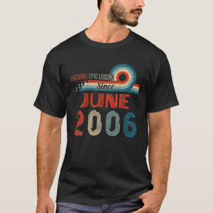 Awesome Epic Legend Since June 2006 16Th Birthday T-Shirt