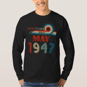 Awesome Epic Legend Since May 1947 75th Birthday T-Shirt