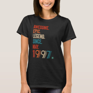 Awesome Epic Legend Since May 1997 25th Birthday T-Shirt