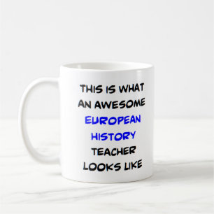 awesome european history teacher coffee mug