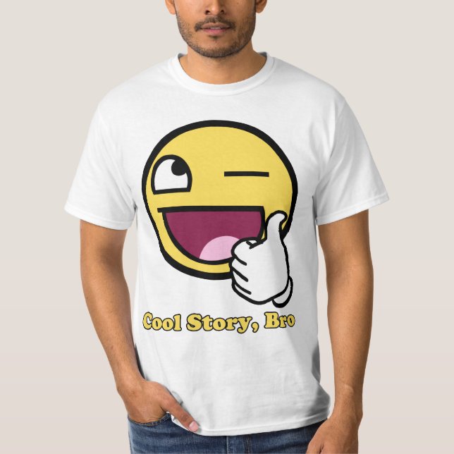 Awesome Face Cool Story Bro T-Shirt (Front)