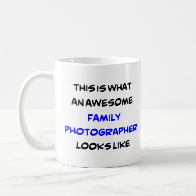 awesome family photographer coffee mug (Left)