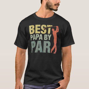 Awesome Father's Day Golf Best Papa By Par Sport T-Shirt
