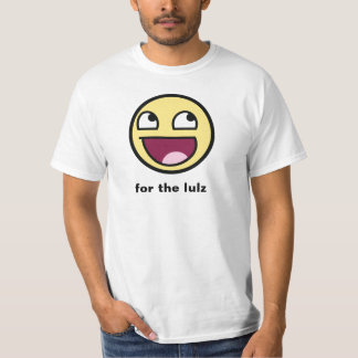 Awesome for the lulz T-Shirt