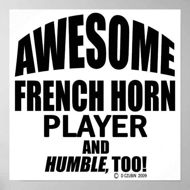 Awesome French Horn Player Poster (Front)