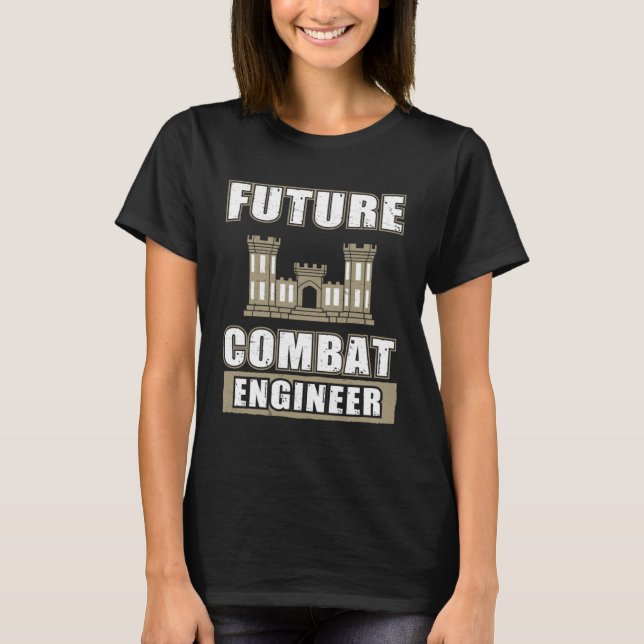 Awesome Future Combat Engineer For Combat Engineer T-Shirt (Front)