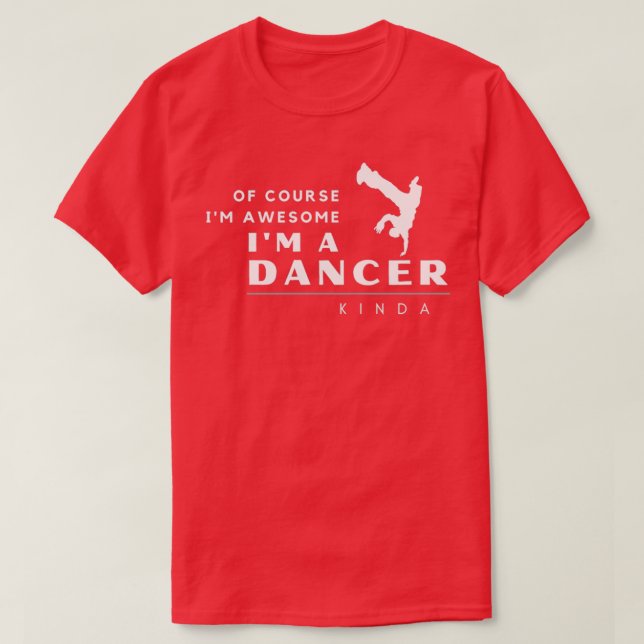 Awesome Gift For An Awesome Dancer Male T-Shirt (Design Front)