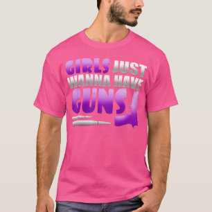 Awesome Girls Just Wanna Have Guns Pistol Shooting T-Shirt