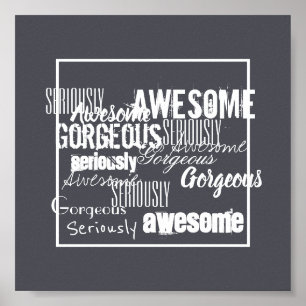 Awesome Gorgeous Inspiration Motivation Poster