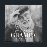 Awesome Grampa Since 20XX Simple Elegant Photo Magnet<br><div class="desc">This simple and modern design is composed of serif and cursive typography and add a custom photo</div>